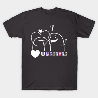 I love you forever T-Shirt